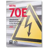 NFPA 70E Provides Practical Guidance in