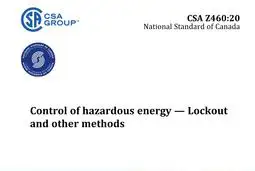 CSA Z460 - Control of Hazardous Energy