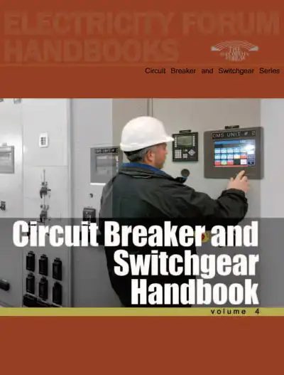 Circuit Breaker & Switchgear Handbook, Vol. 4