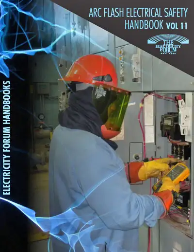 Arc Flash Electrical Safety handbook Vol.11