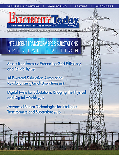 Electricity Today T&D Magazine – Intelligent Transformers & Substations Special Edition