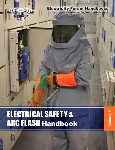 Electrical Safety and Arc Flash Hanbook<br> Volume 9