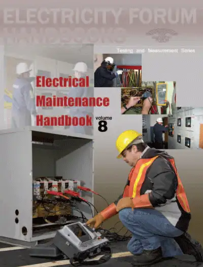 Electrical Testing Maintenance Handbook, Vol. 8