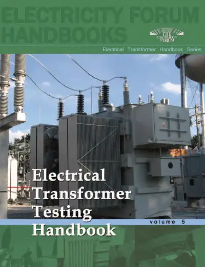 Electrical Transformer Testing Handbook, Vol. 5