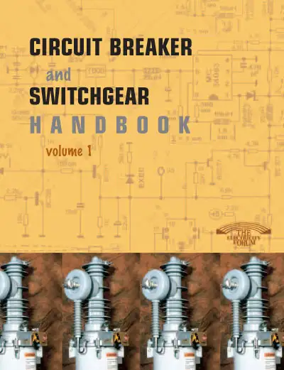 Circuit Breaker And Switchgear Handbook Vol. 1