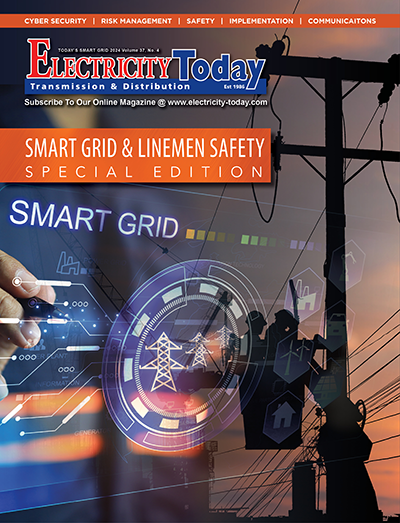 Electricity Today T&D Magazine – Smart Grid & Linemen Safety Special Edition