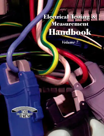 Electrical Testing and Measurement Handbook Volume 7